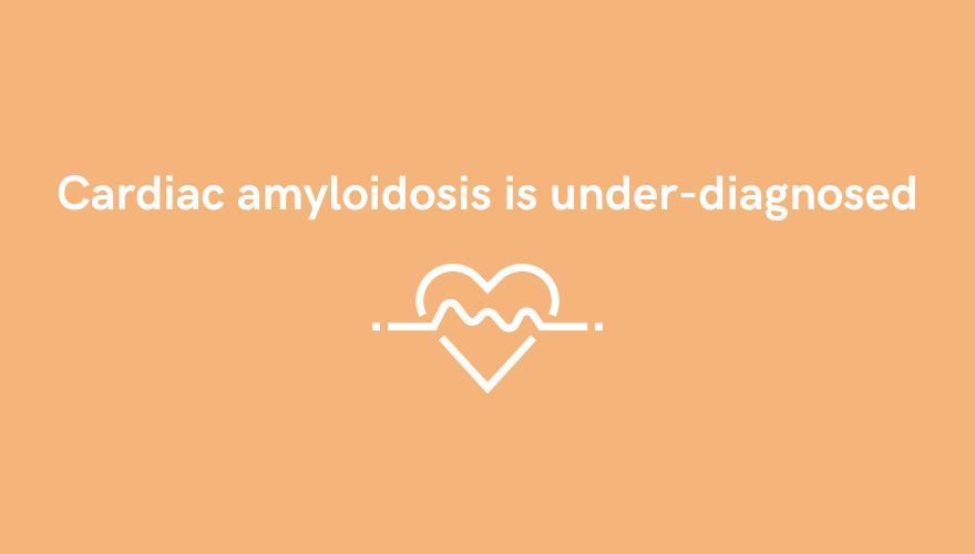 Cardiac amyloidosis is under-diagnosed